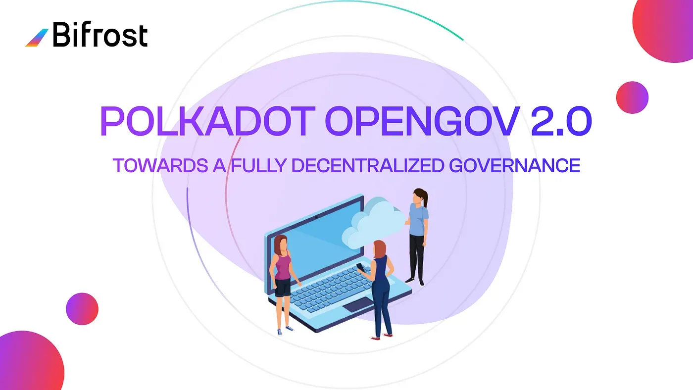 OpenGov：迈向完全去中心化的治理（上篇）