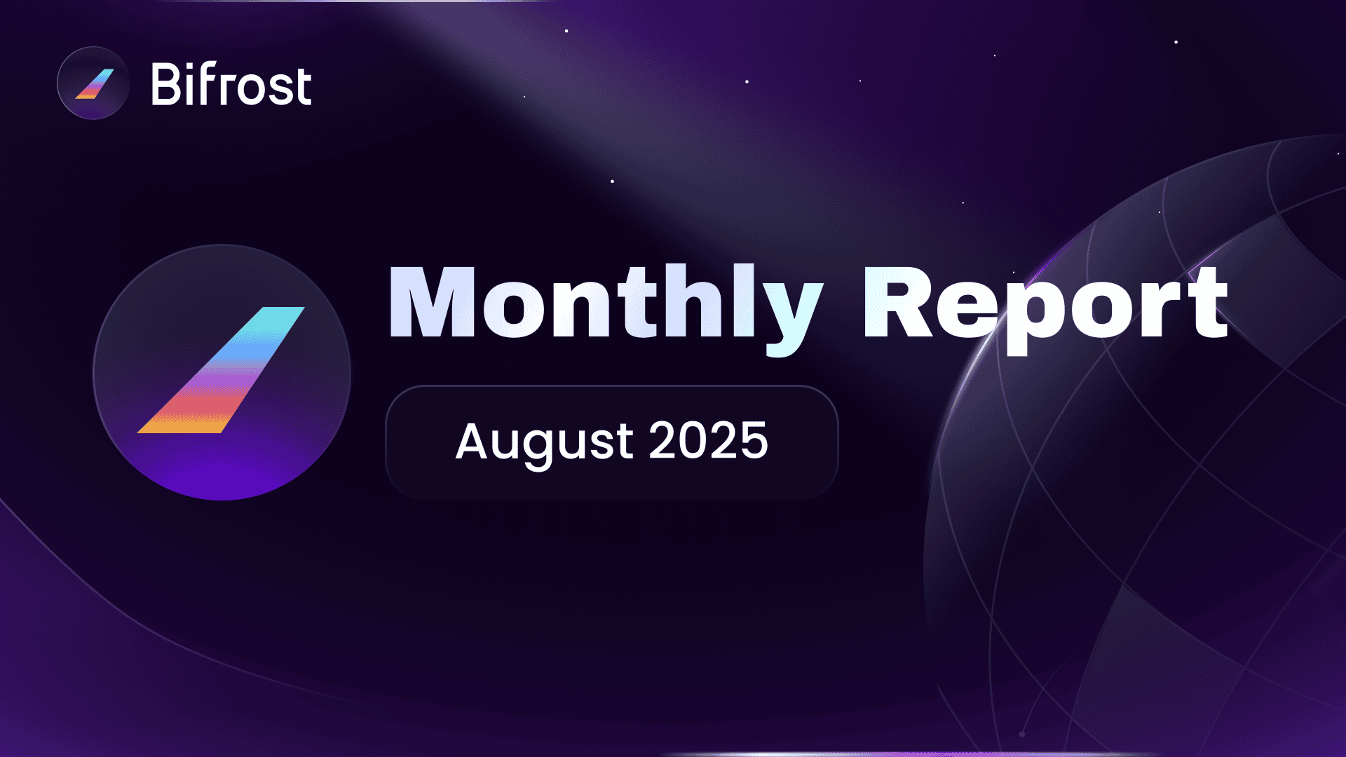 Bifrost Monthly Report | August 2025