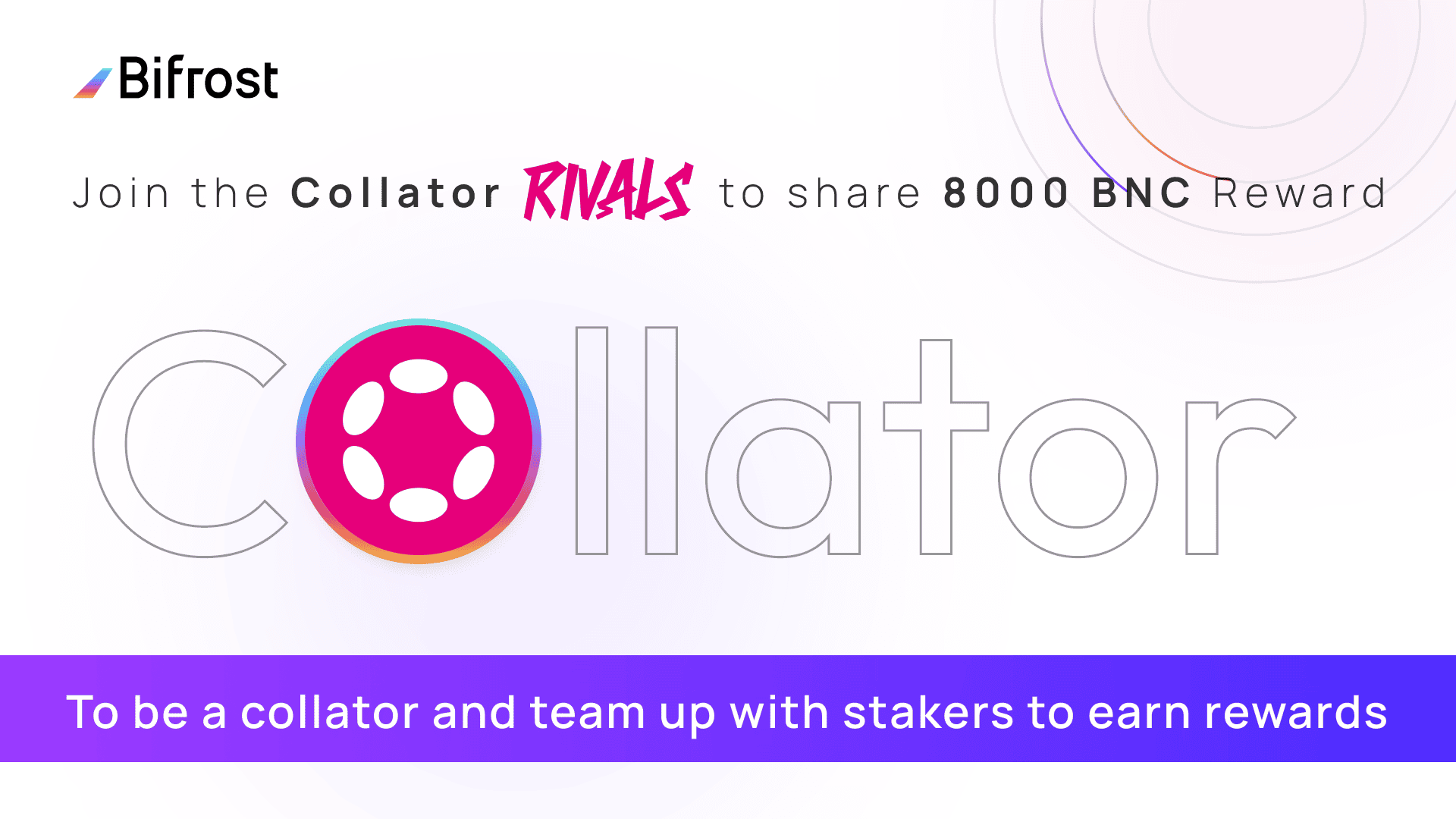 Join Bifrost-Polkadot Collator Rivals and Share 8000 BNC