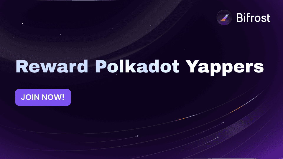 Build Together: Reward the Top100 Polkadot Yappers!