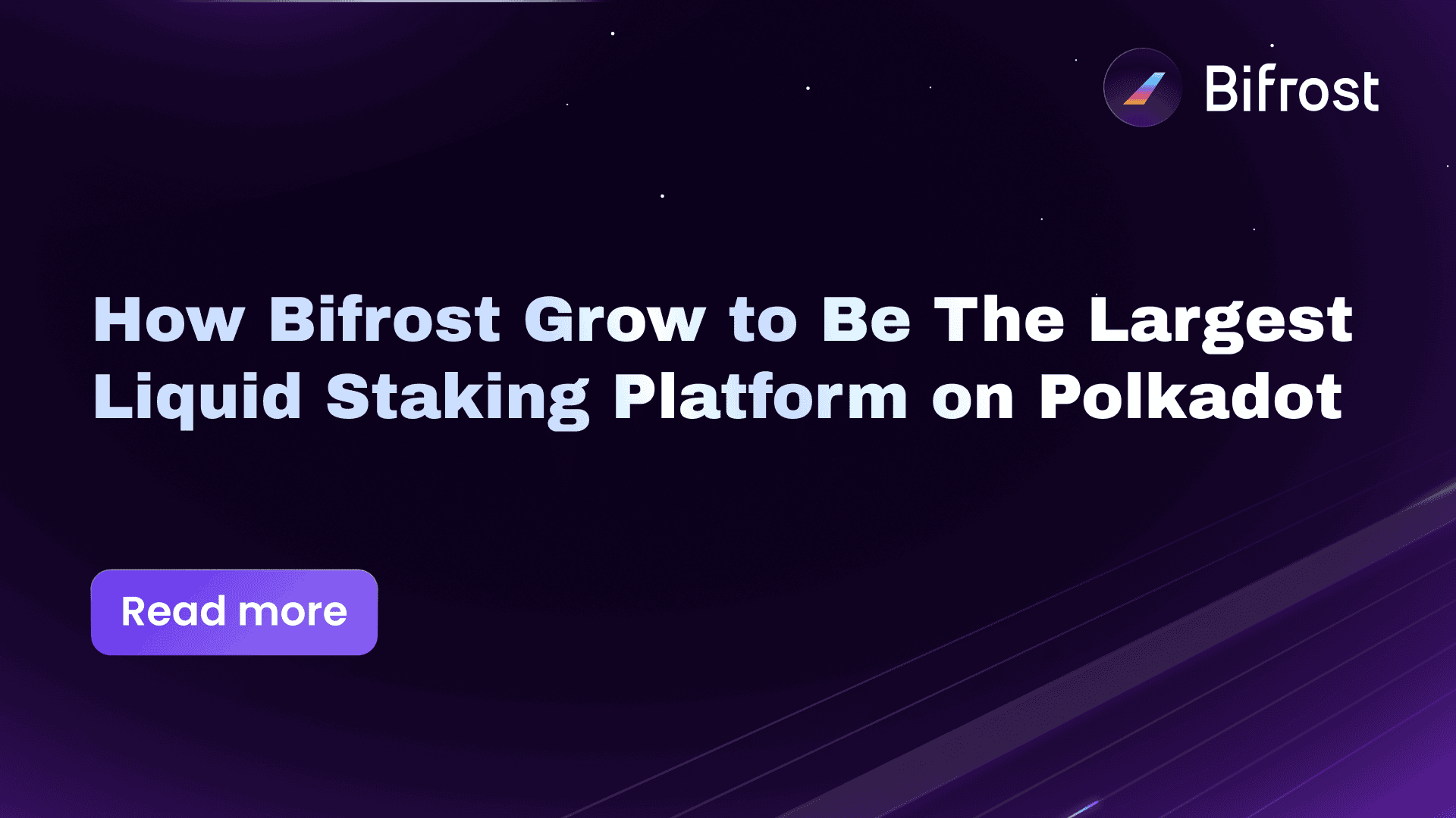 How Bifrost Grew to Be The Largest Liquid Staking Platform on Polkadot