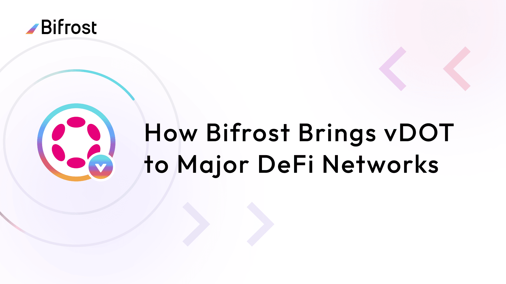 How Bifrost Brings vDOT to Major DeFi Networks